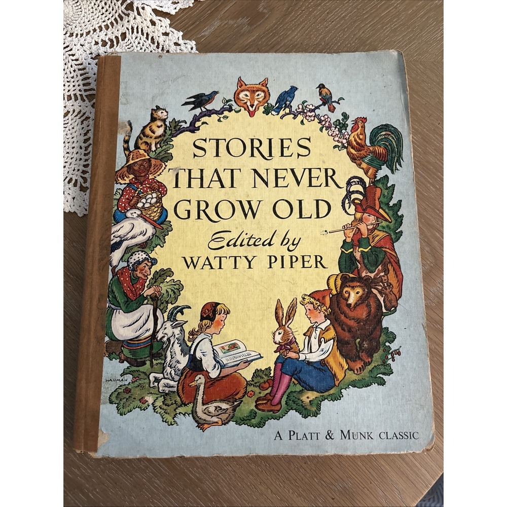 Stories That Never Grow Old edited by Watty Piper 1938 Edition HC Book